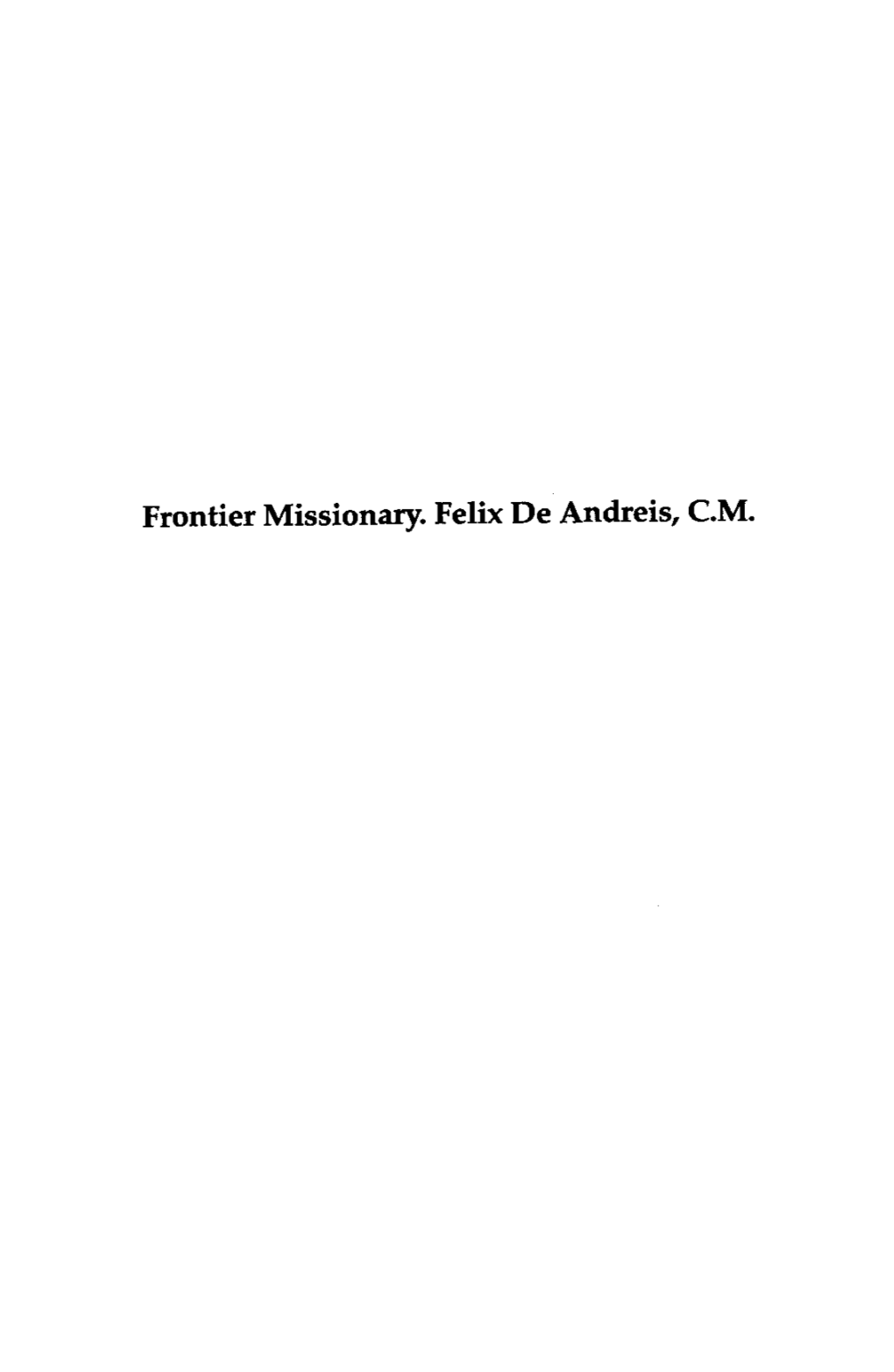 Frontier Missionary. Felix De Andreis, C.M