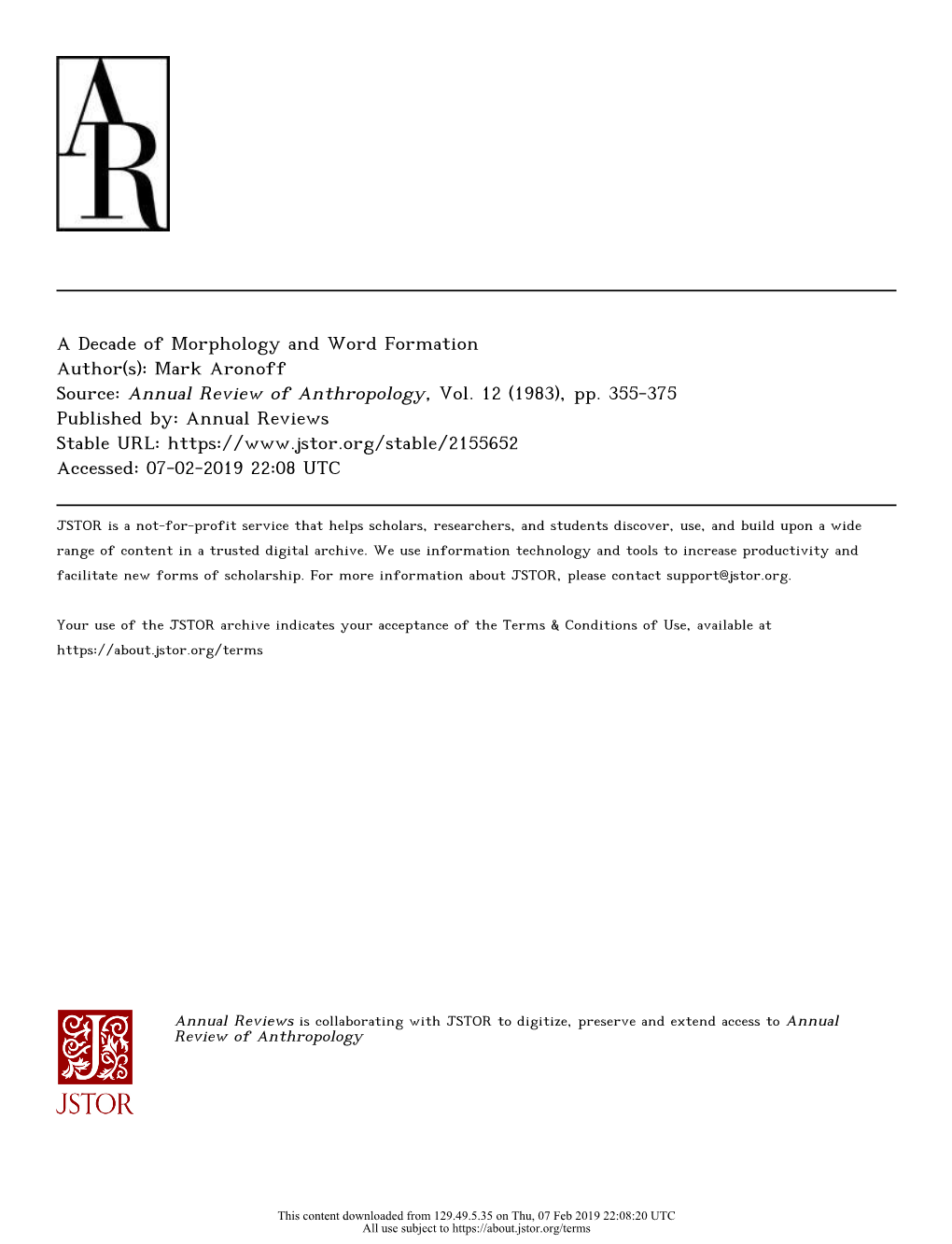 A Decade of Morphology and Word Formation Author(S): Mark Aronoff Source: Annual Review of Anthropology, Vol