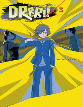 Durarara!! Book, and for the First Time, I Wasn’T Writing It in Real Time