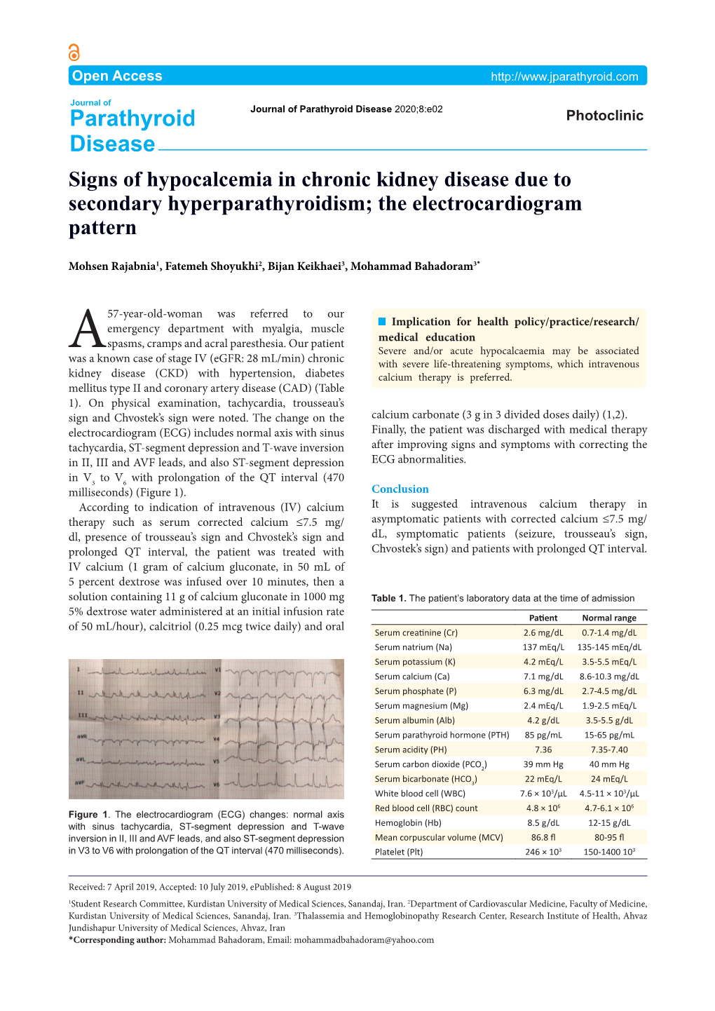 Signs of Hypocalcemia in Chronic Kidney Disease Due to Secondary Hyperparathyroidism; the Electrocardiogram Pattern