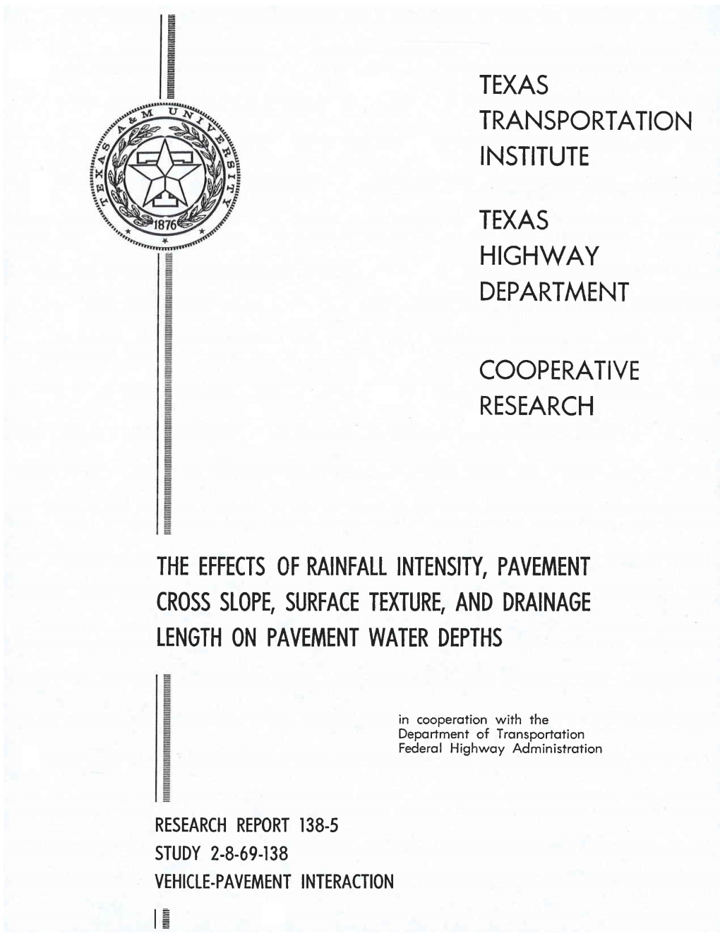 Effects of Rainfall Intensity, Pavement Cross Slope, Surface Texture, and Drainage Length on Pavement Water Depths