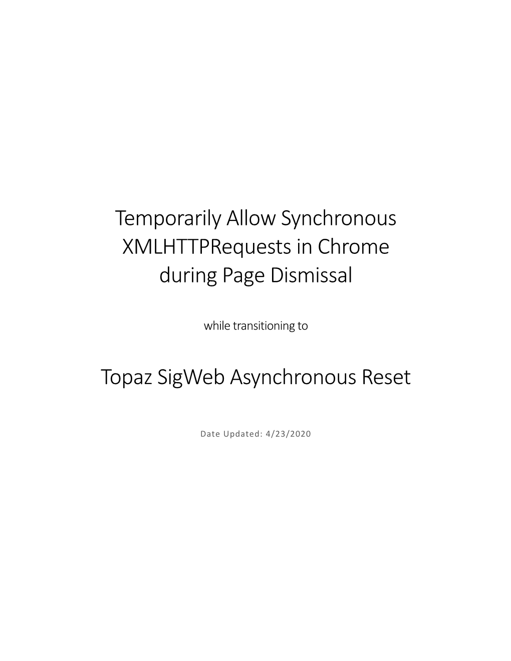 Temporarily Allow Synchronous Xmlhttprequests in Chrome During Page Dismissal