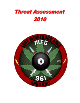 Threat Assessment, with Emphasis on the Most Critical Aspects of the Threat Organized in Similar Order As the Threat Assessment