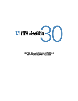British Columbia Film Commission Production Statistics 2008