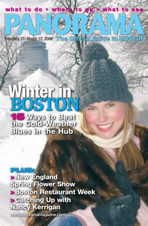 Nancy Kerrigan Contents COVER STORY 16 Winter in Boston Panorama Gives You 15 Fun Activities to Warm You up When the Weather Is Cold