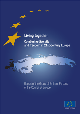 Living Together: Combining Diversity and Freedom in 21St Century Europe