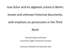 Issai Schur and His Algebraic School in Berlin: Known and Unknown