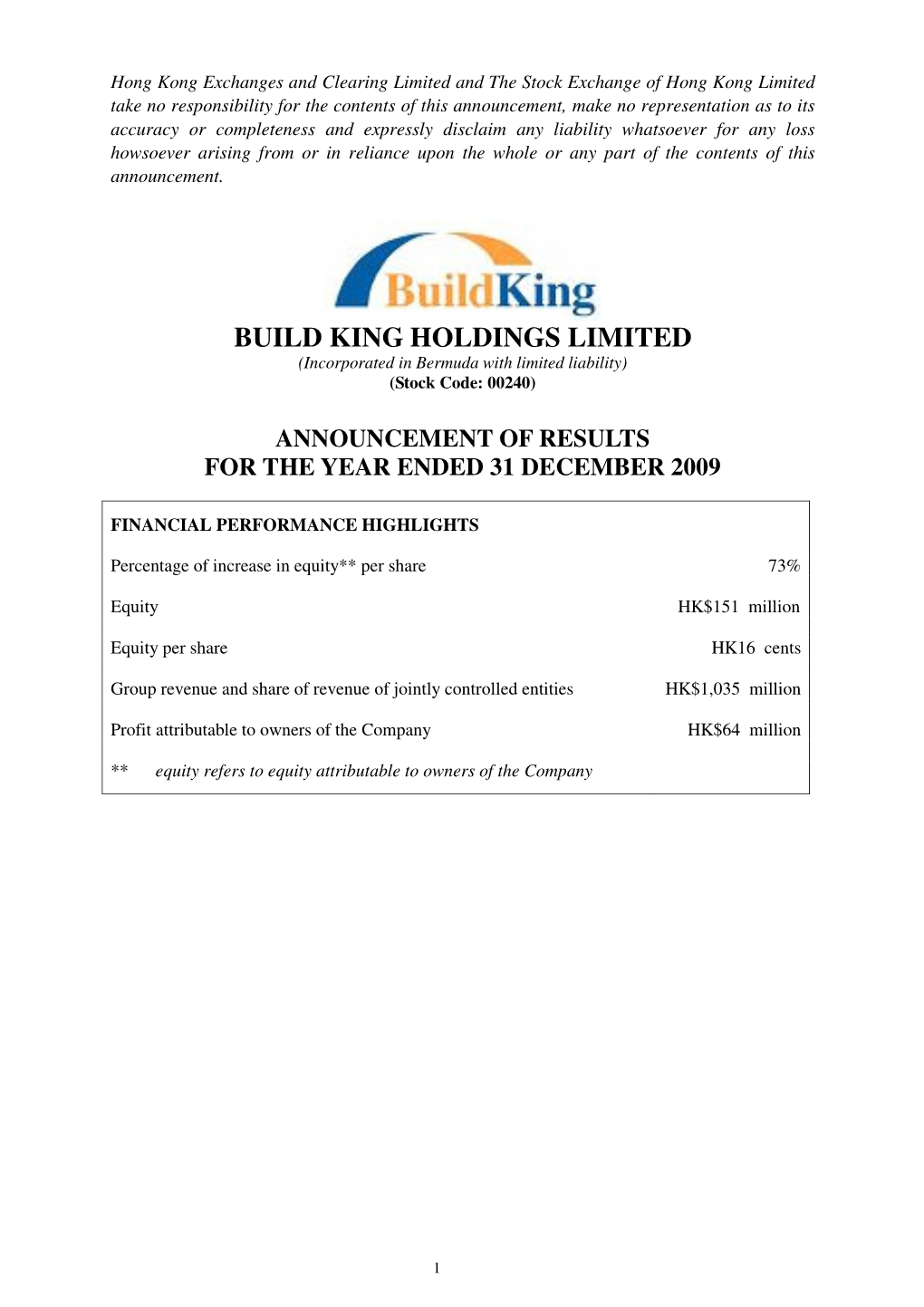 BUILD KING HOLDINGS LIMITED (Incorporated in Bermuda with Limited Liability) (Stock Code: 00240)