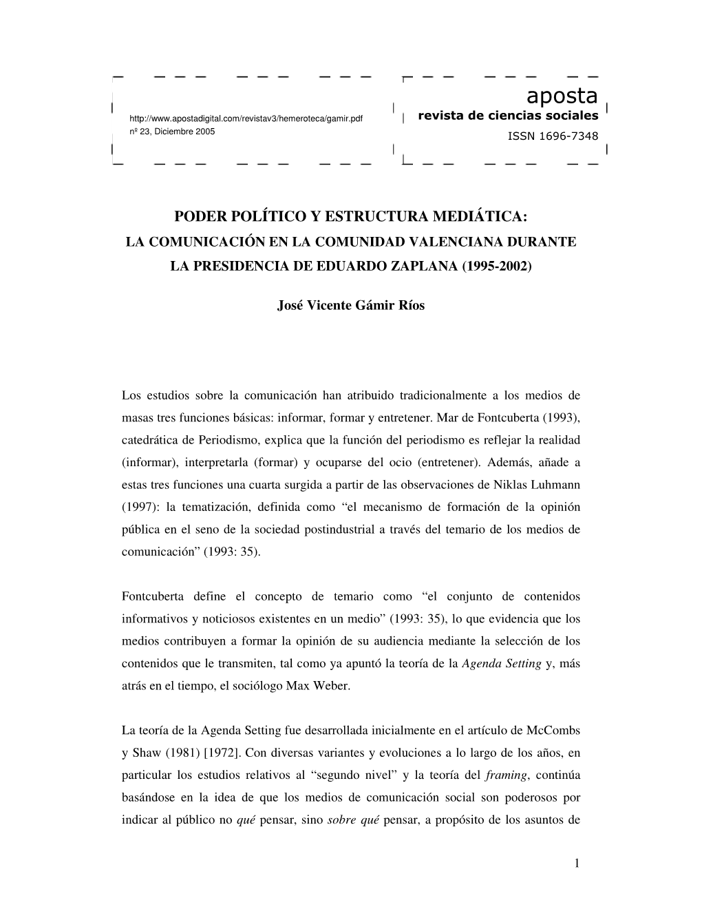 Poder Político Y Estructura Mediática: La Comunicación En La Comunidad Valenciana Durante La Presidencia De Eduardo Zaplana (1995-2002)