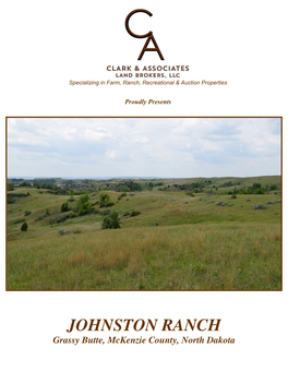 JOHNSTON RANCH Grassy Butte, Mckenzie County, North Dakota LOCATION & ACCESS