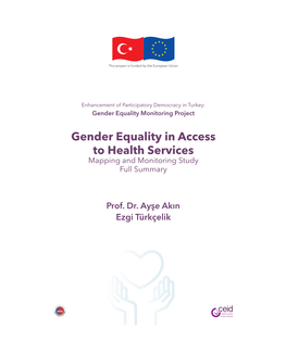 Gender Equality in Access to Health Services Mapping and Monitoring Study Full Summary