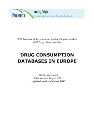 Drug Consumption Databases in Europe