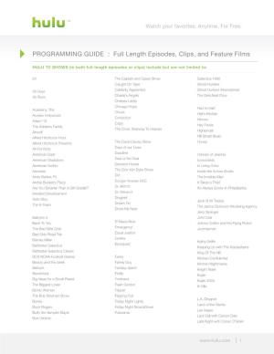 Programming GUIDE : Full Length Episodes, Clips, and Feature Films