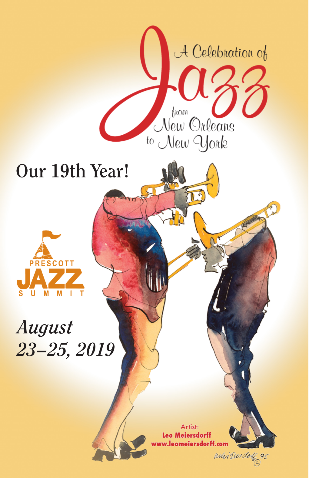 August 23–25, 2019 Our 19Th Year!