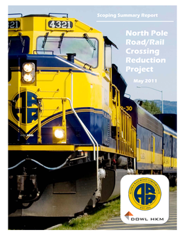 North Pole Road/Rail Crossing Reduction Project