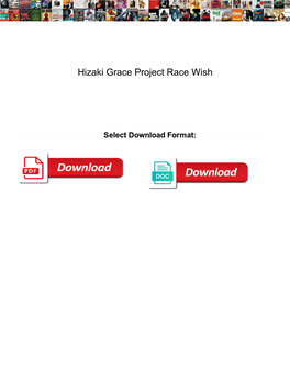 Hizaki Grace Project Race Wish