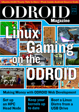 ODROID Magazine, and It’S Been a Pleasure to Read the Many Awesome Submissions from Our Diverse W Team of International Authors