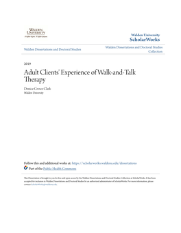 Adult Clients' Experience of Walk-And-Talk Therapy Denice Crowe Clark Walden University
