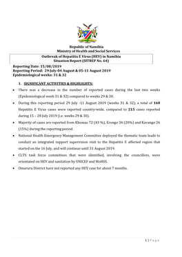 15/08/2019 Reporting Period: 29 July-04 August & 05-11 August 2019 Epidemiological Weeks: 31 & 32