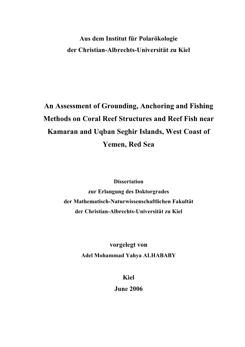 An Assessment of Grounding, Anchoring and Fishing Methods on Coral Reef Structures and Reef Fish Near Kamaran and Uqban Seghir Islands, West Coast of Yemen, Red Sea