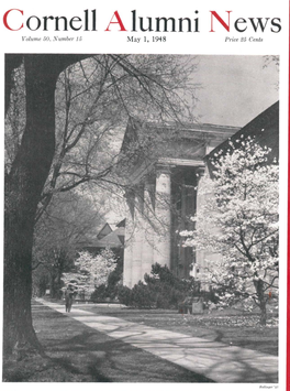 Cornell Alumni News Volume 50, Number 15 May 1, 1948 Price 25 Cents