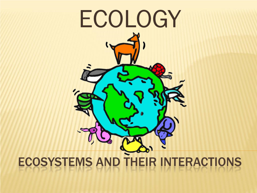 Chapter 6: Ecosystems and Their Interactions