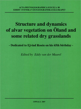 Structure and Dynamics of Alvar Vegetation on Oland and Some Related Dry Grasslands