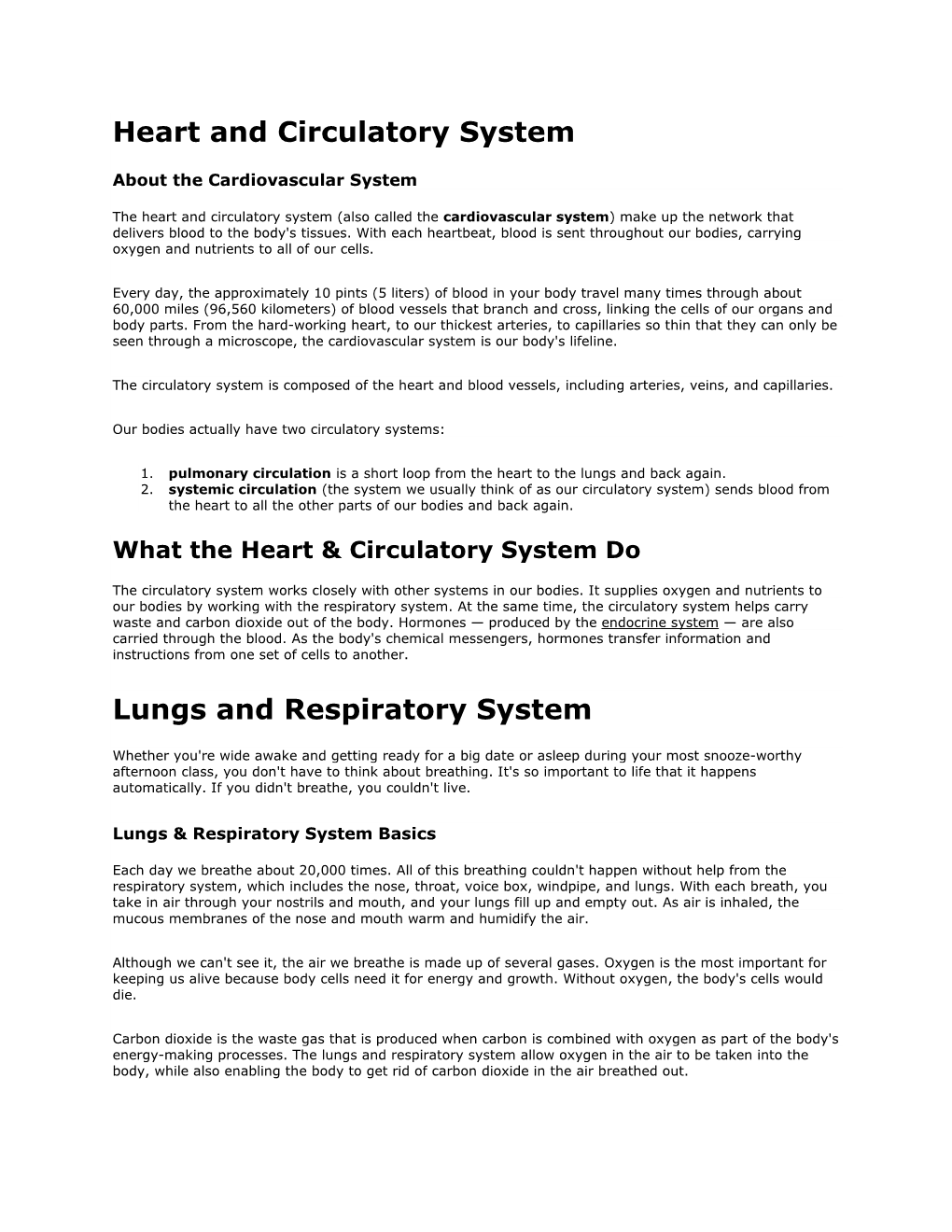 Heart and Circulatory System Lungs and Respiratory System