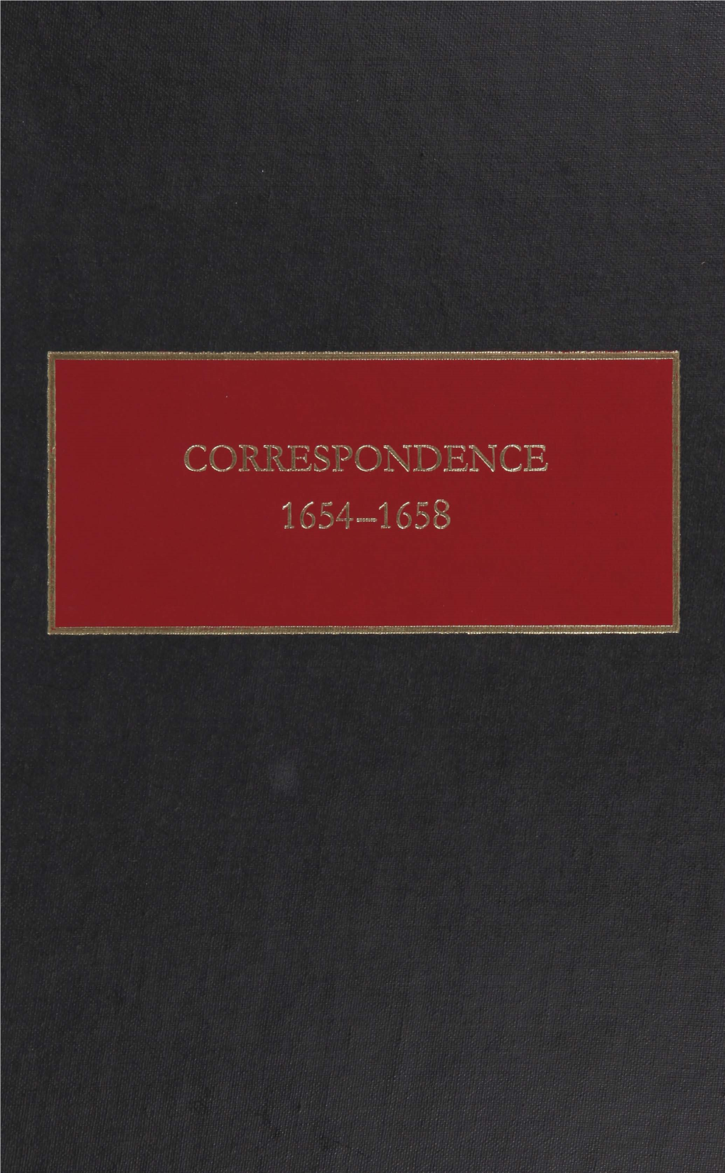 Correspondence, 1654-1658 / Translated and Edited by Charles T