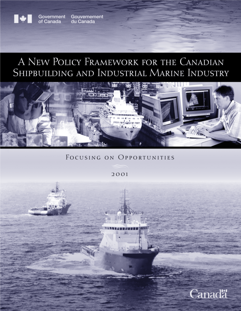 A New Policy Framework for the Canadian Shipbuilding and Industrial Marine Industry