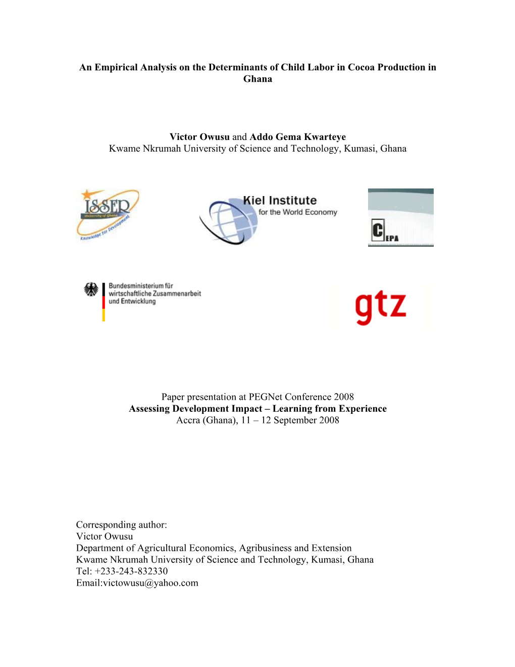 An Empirical Analysis on the Determinants of Child Labor in Cocoa Production in Ghana Victor Owusu and Addo Gema Kwarteye Kwame