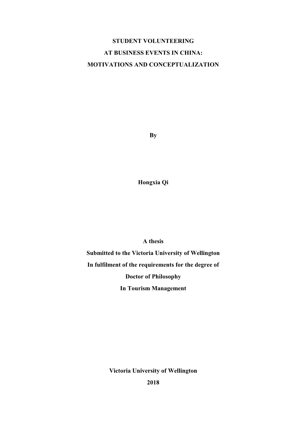 STUDENT VOLUNTEERING at BUSINESS EVENTS in CHINA: MOTIVATIONS and CONCEPTUALIZATION by Hongxia Qi a Thesis Submitted to the Vi