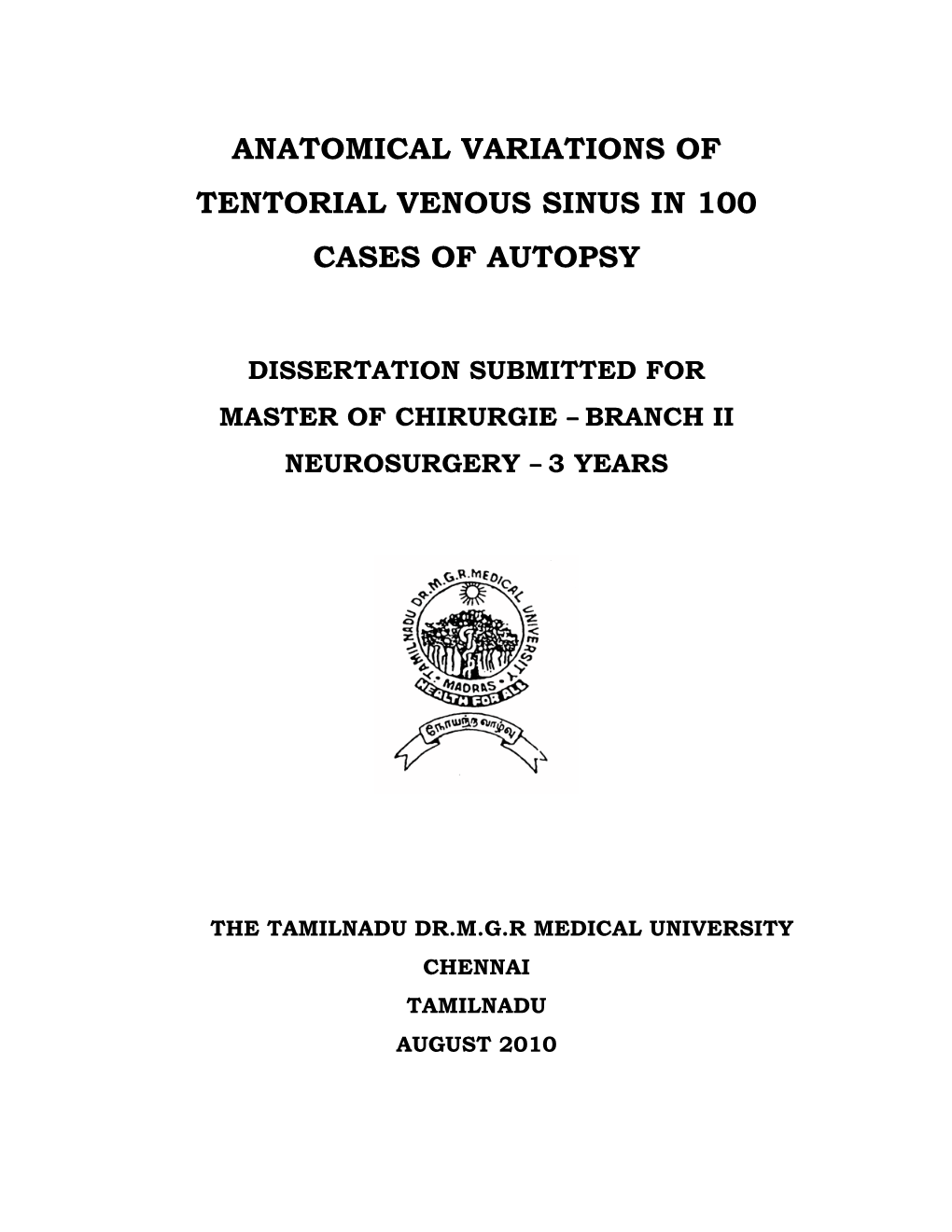 Anatomical Variations of Tentorial Venous Sinus in 100 Cases of Autopsy