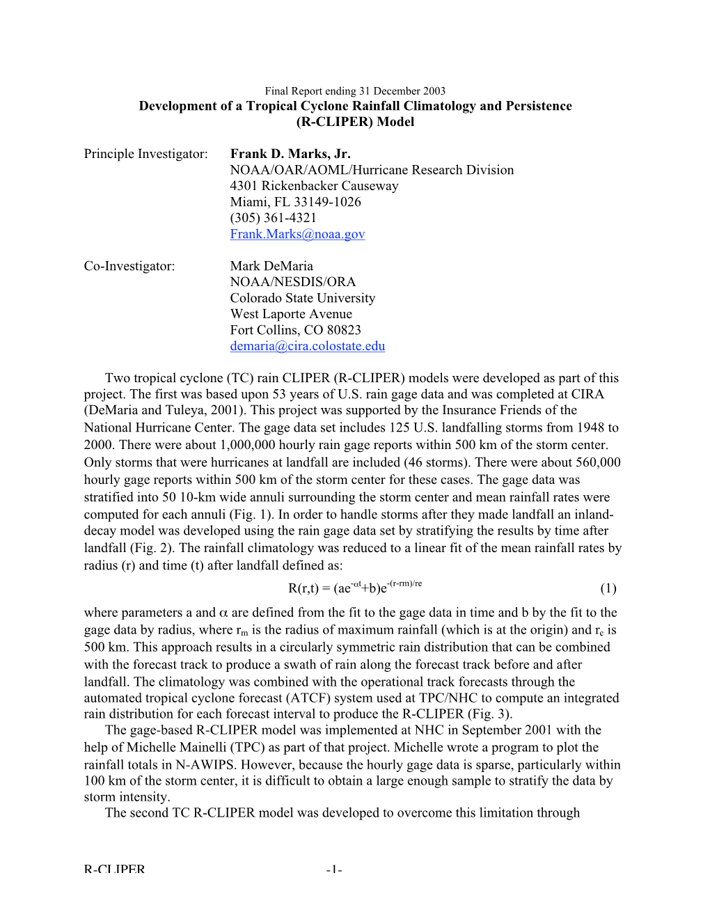 R-CLIPER -1- Development of a Tropical Cyclone Rainfall Climatology and Persistence (R-CLIPER) Model Principle Investigator