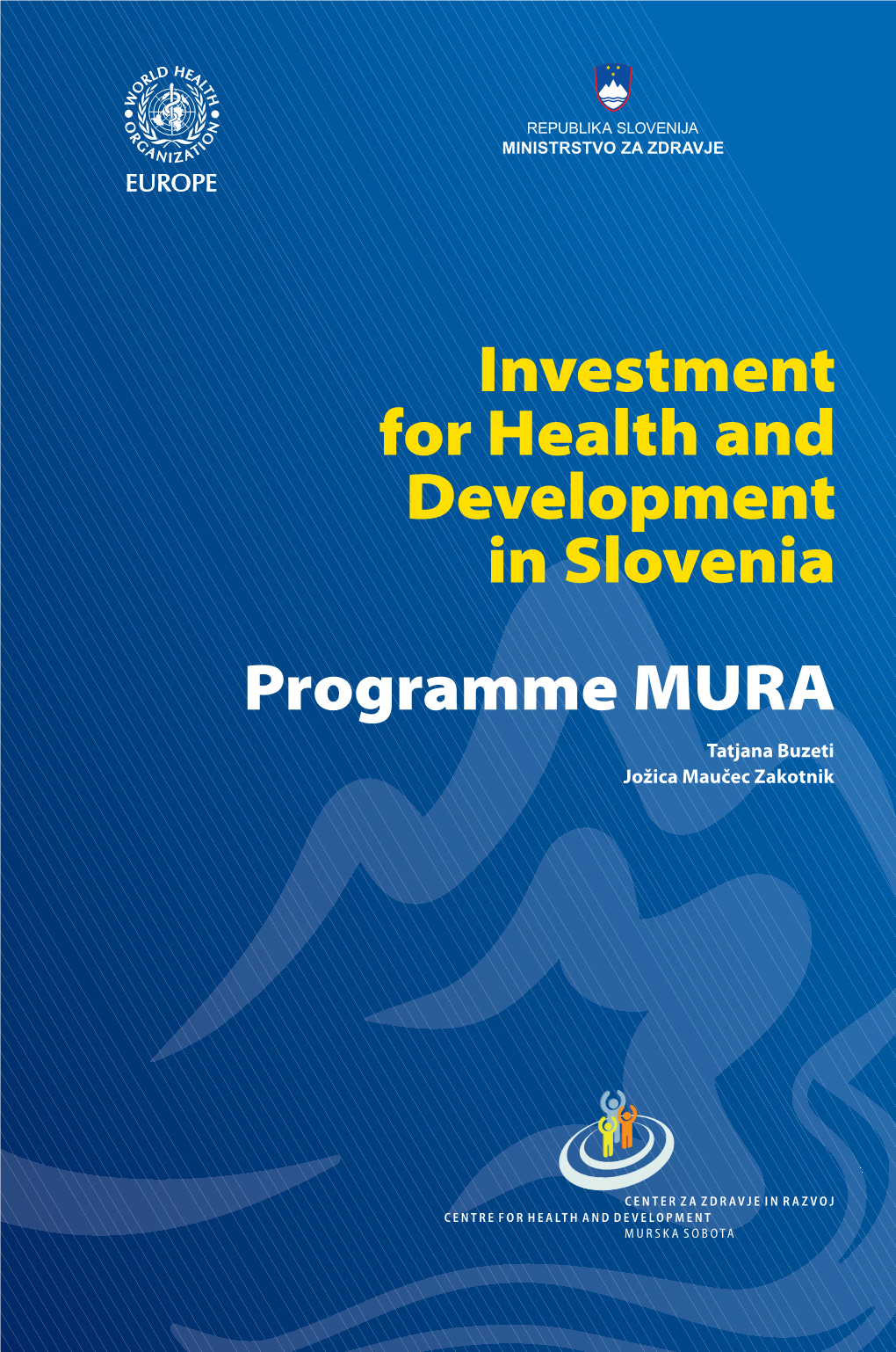 Investment for Health and Development in Slovenia