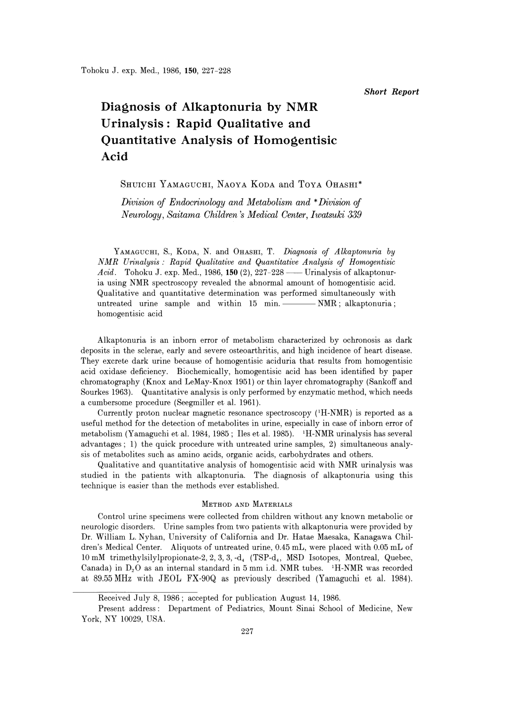 Diagnosis of Alkaptonuria by NMR Urinalysis : Rapid Qualitative and Quantitative Analysis of Homogentisic Acid