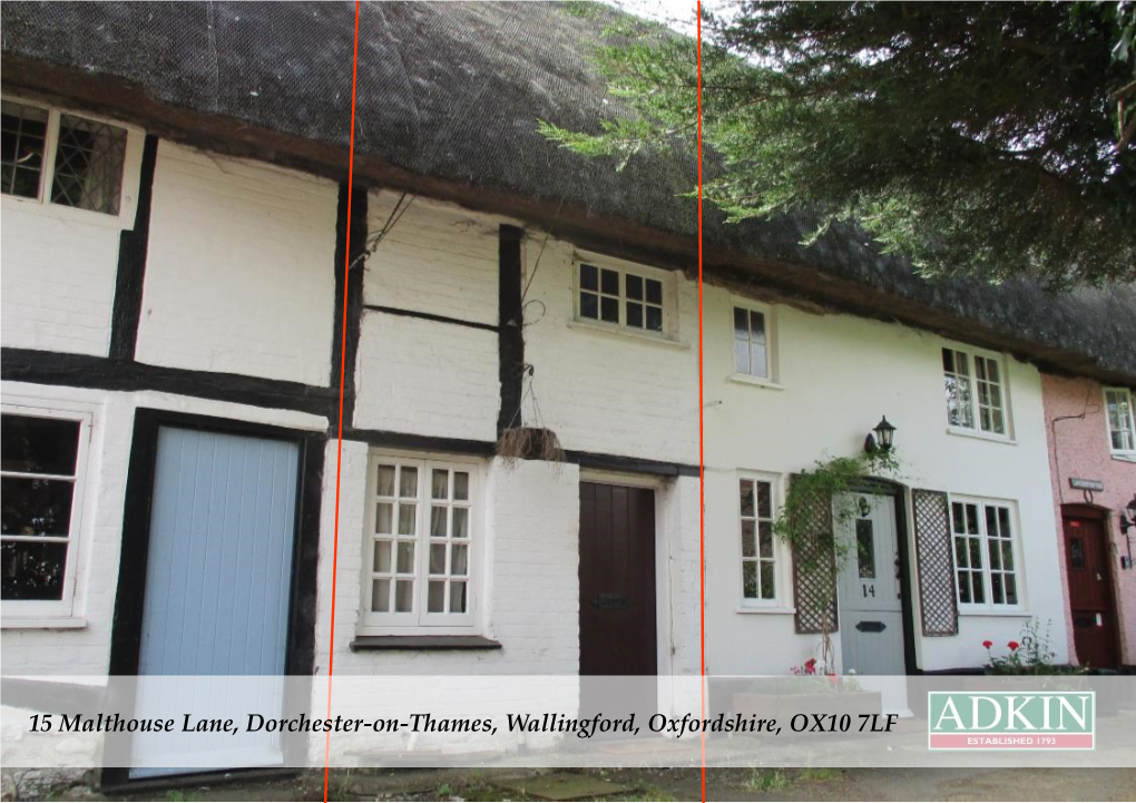 15 Malthouse Lane, Dorchester-On-Thames, Wallingford, Oxfordshire, OX10 7LF 15 Malthouse Lane, Dorchester-On-Thames, Wallingford, Oxfordshire OX10 7LF Guide £275,000