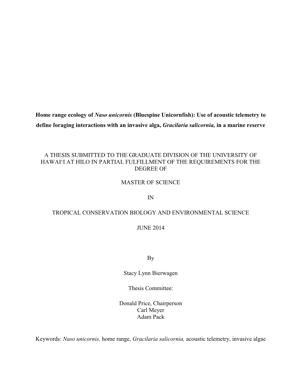 Home Range Ecology of Naso Unicornis (Bluespine Unicornfish)