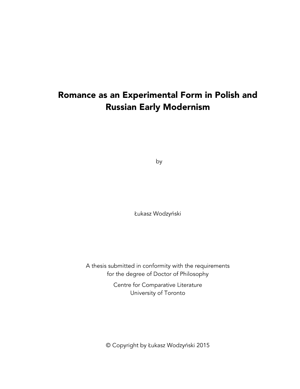 Romance As an Experimental Form in Polish and Russian Early Modernism