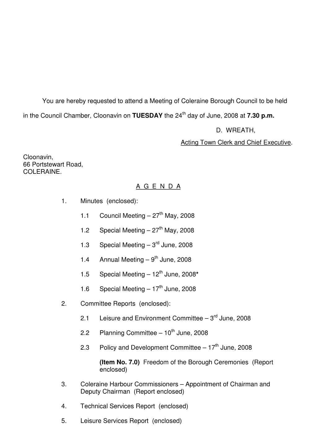 You Are Hereby Requested to Attend a Meeting of Coleraine Borough Council to Be Held in the Council Chamber, Cloonavin on TUESDA