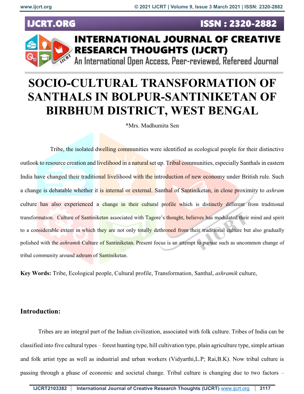 SOCIO-CULTURAL TRANSFORMATION of SANTHALS in BOLPUR-SANTINIKETAN of BIRBHUM DISTRICT, WEST BENGAL *Mrs