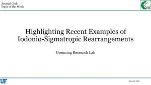 Highlighting Recent Examples of Iodonio-Sigmatropic Rearrangements