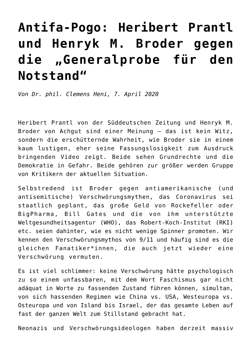 Antifa-Pogo: Heribert Prantl Und Henryk M. Broder Gegen Die „Generalprobe Für Den Notstand“