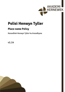 Polisi Henwyn Tyller Place-Name Policy