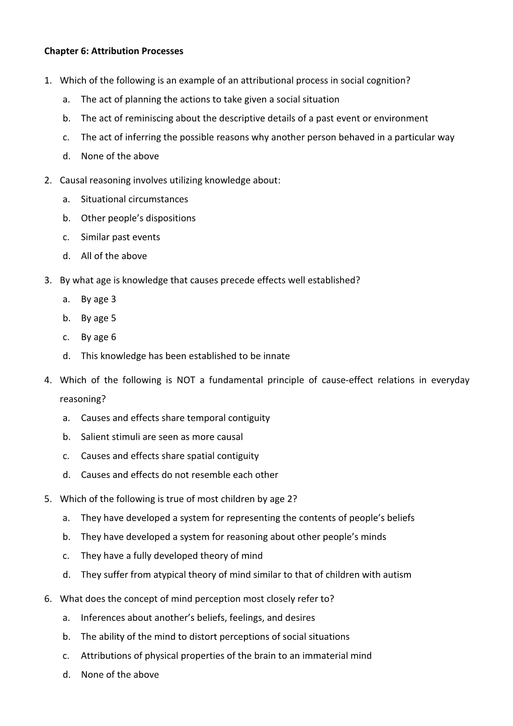 Chapter 6: Attribution Processes 1. Which of the Following Is an Example of an Attributional Process in Social Cognition? A