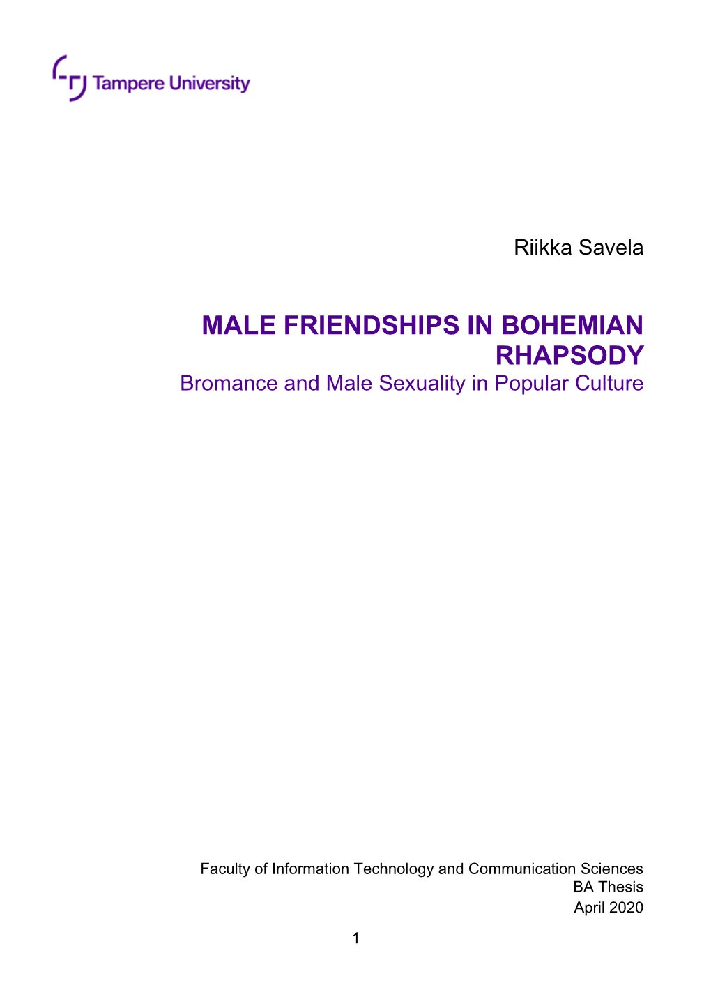 MALE FRIENDSHIPS in BOHEMIAN RHAPSODY Bromance and Male Sexuality in Popular Culture