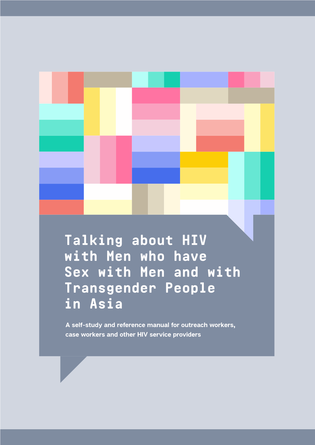 Talking About HIV with Men Who Have Sex with Men and with Transgender People in Asia