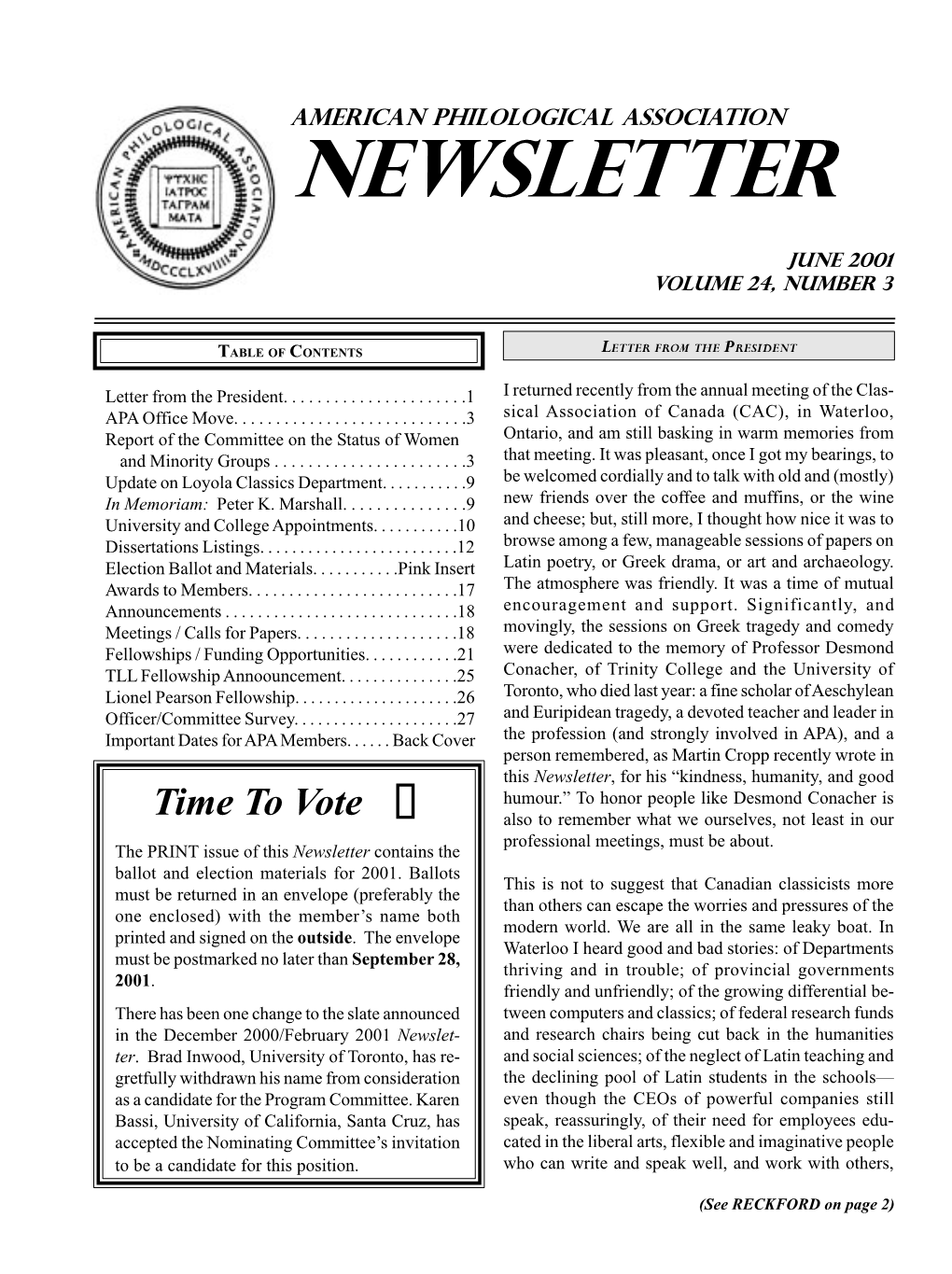 June 2001 Newsletter RECKFORD from Front Cover People Who Put on the Show; Hearing Greetings from and Not Just Narrowly Trained High-Technicians