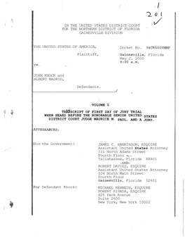 Volume 1 Transcript of First Day of Jury Trial When Heard Before the Honorable Senior United States District Court Judge Maurice M