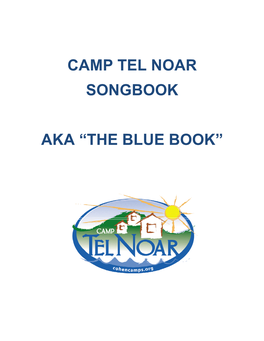 Camp Tel Noar Songbook Aka “The Blue Book”